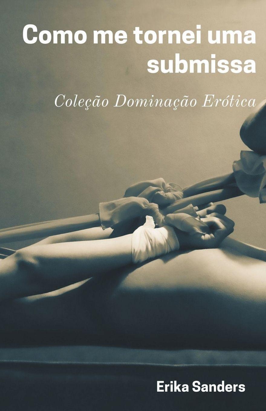 Vorderes Coverbild Como me tornei uma submissa