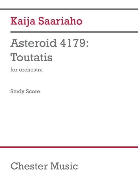 Vorderes Coverbild Saariaho: Asteroid 4179: Toutatis for Orchestra Study Score
