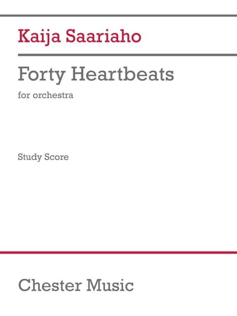 Vorderes Coverbild Saairaho: Forty Heartbeats for Orchestra Study Score
