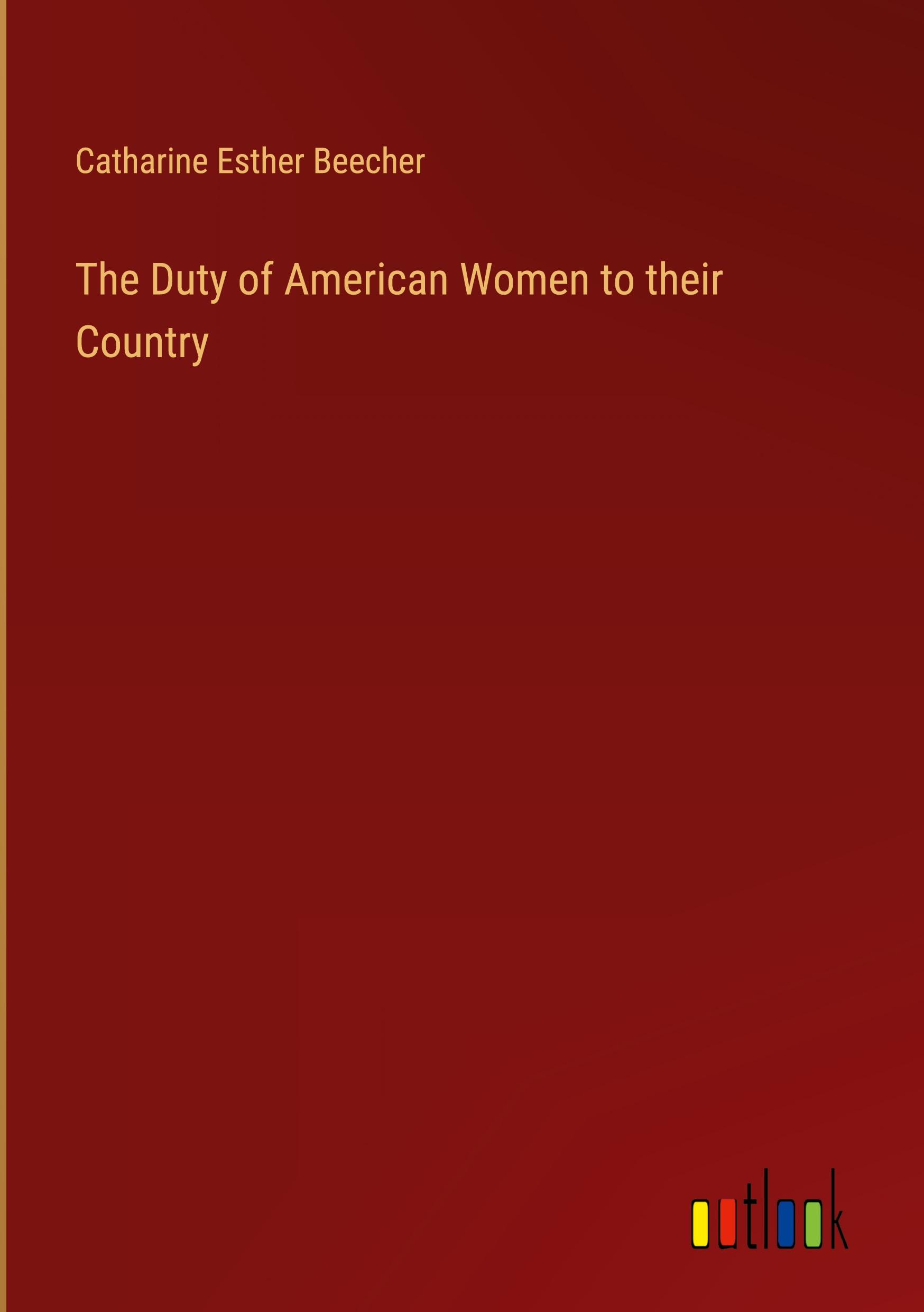 Vorderes Coverbild The Duty of American Women to their Country