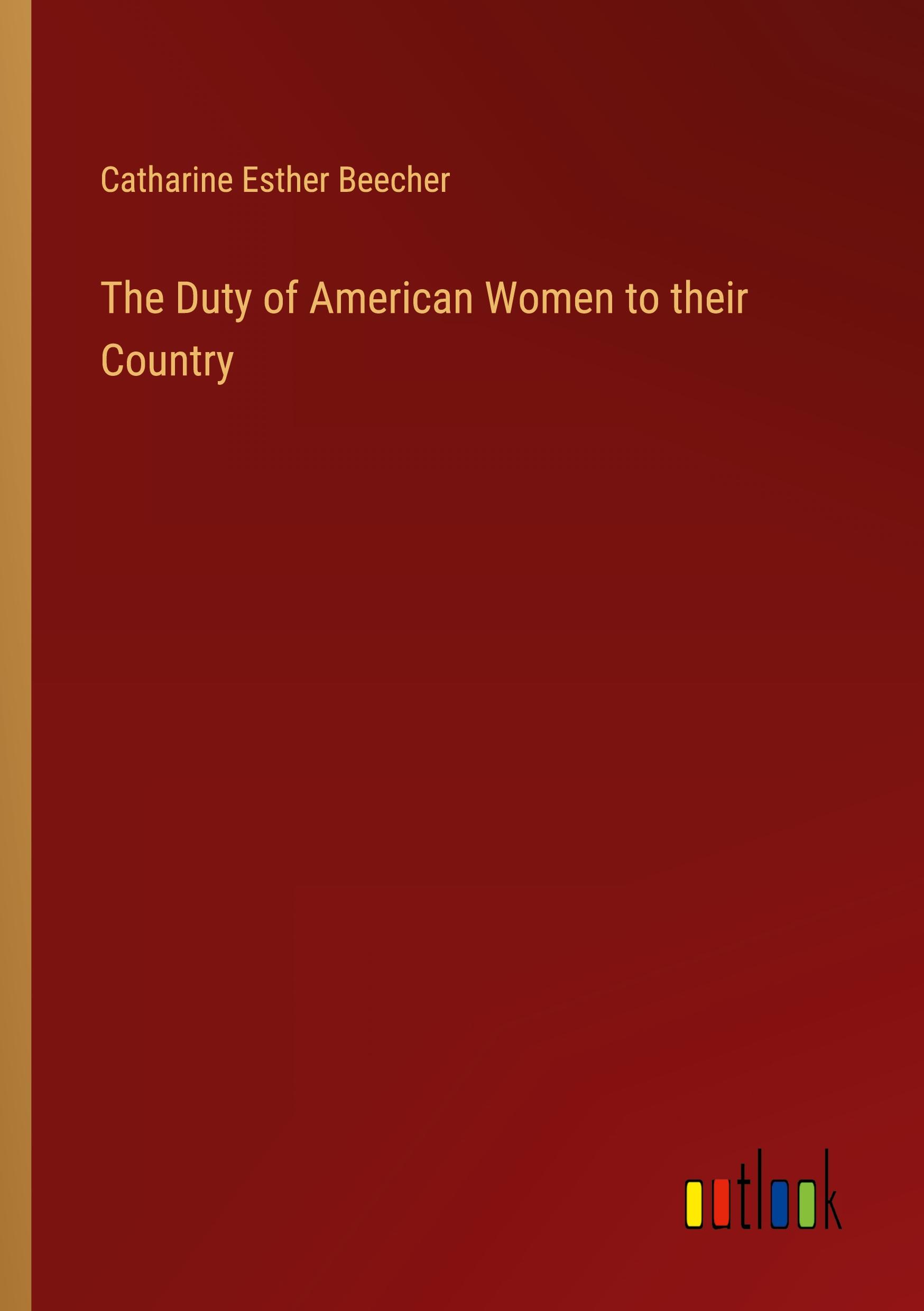 Vorderes Coverbild The Duty of American Women to their Country