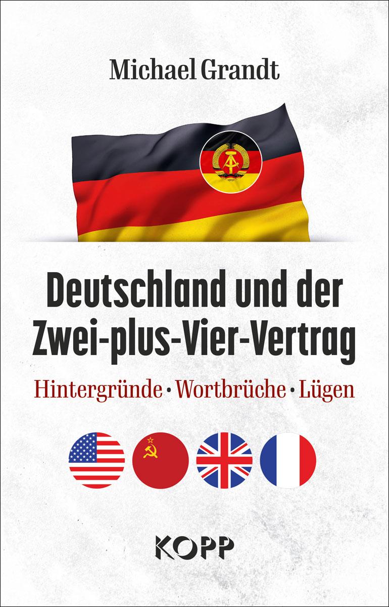 Vorderes Coverbild Deutschland und der Zwei-plus-Vier-Vertrag