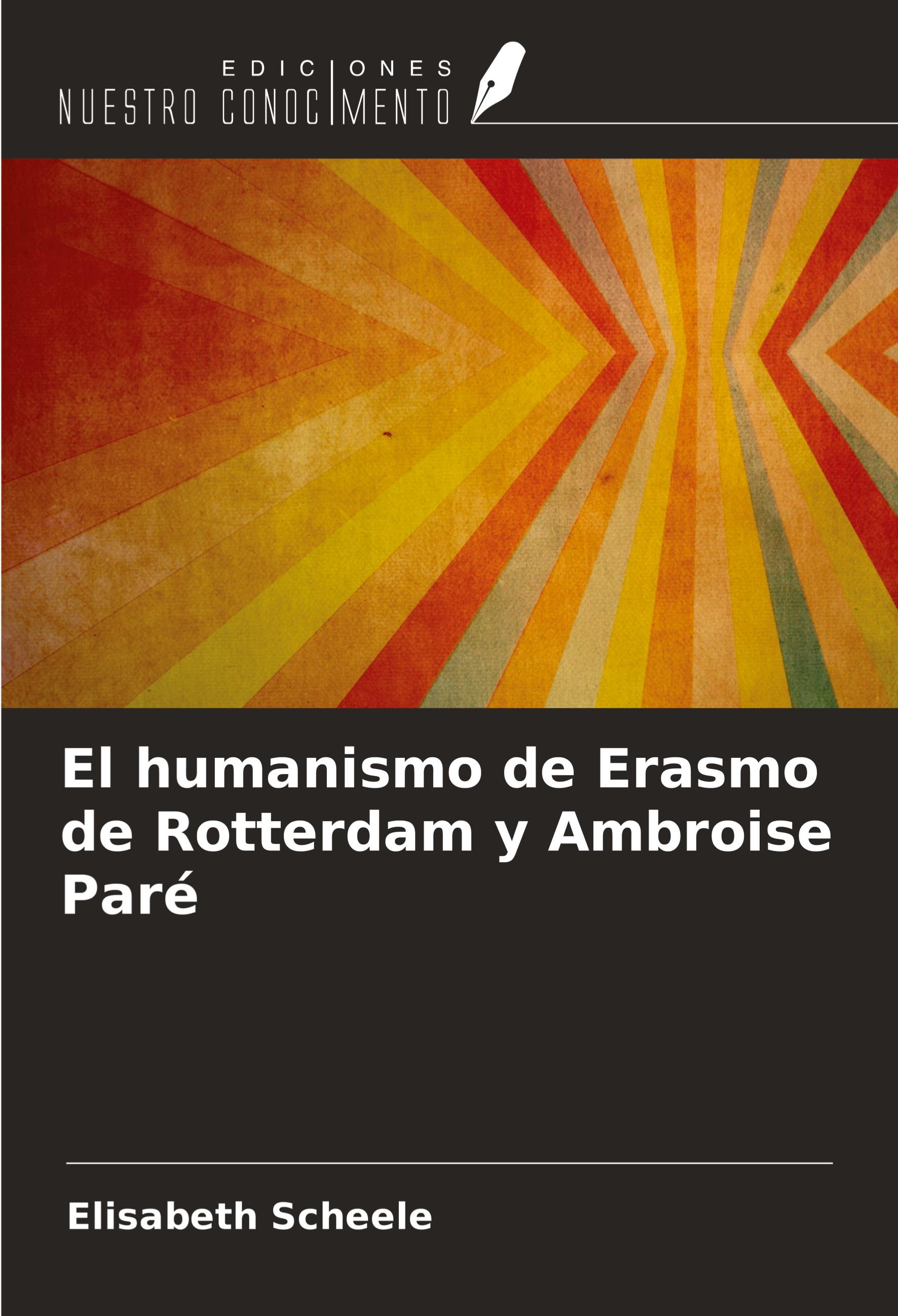 Vorderes Coverbild El humanismo de Erasmo de Rotterdam y Ambroise Paré