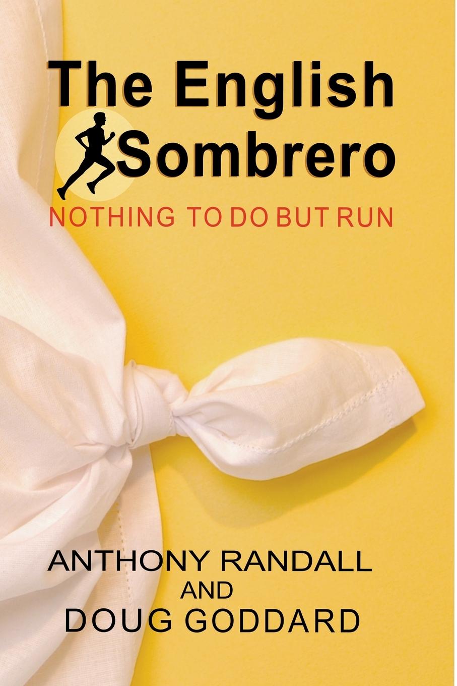 Vorderes Coverbild The English Sombrero (Nothing to do but Run)