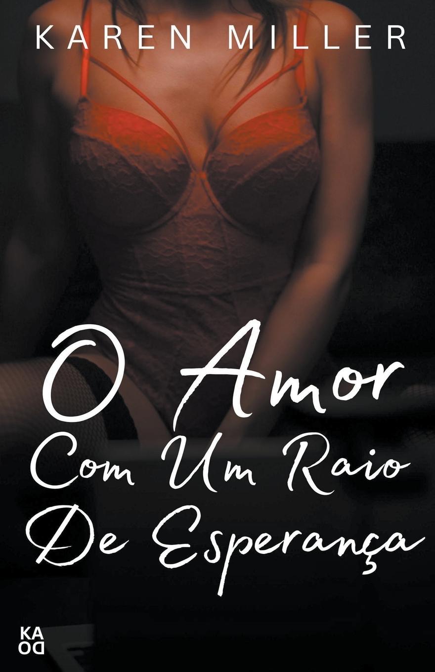 Vorderes Coverbild O amor com um raio de esperança