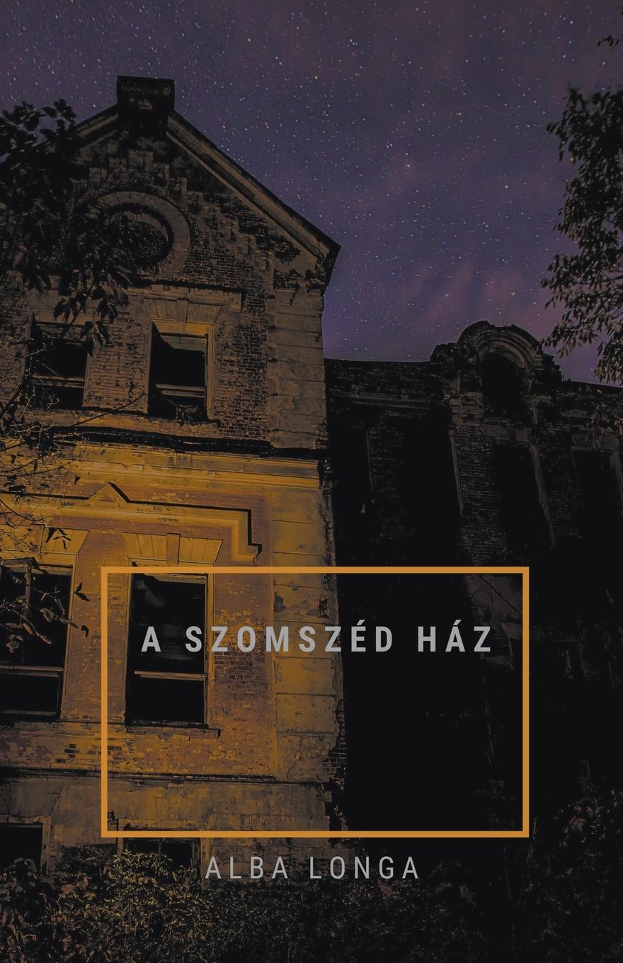 Vorderes Coverbild A szomszéd ház
