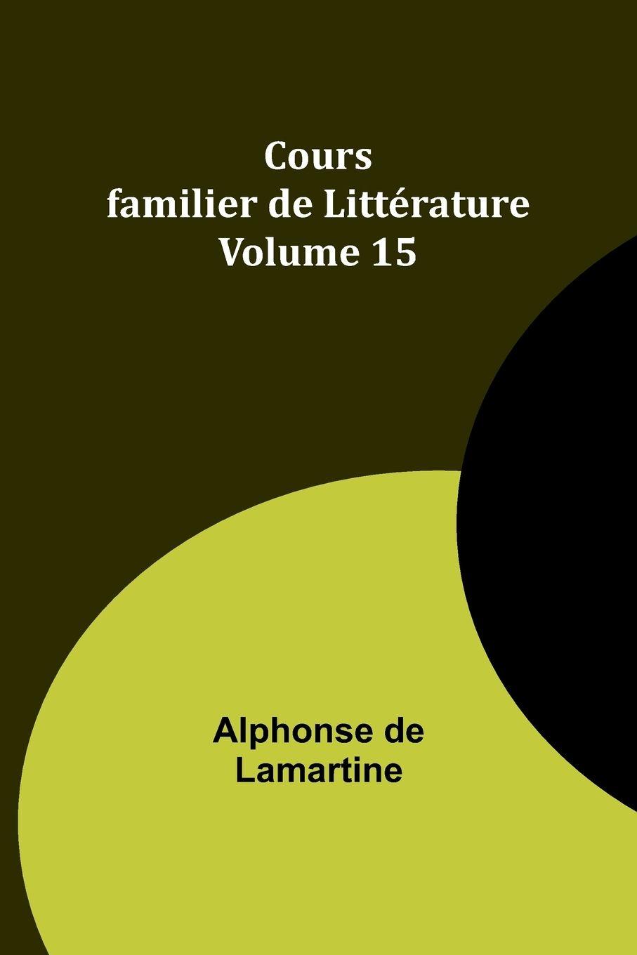 Vorderes Coverbild Cours familier de Littérature - Volume 15