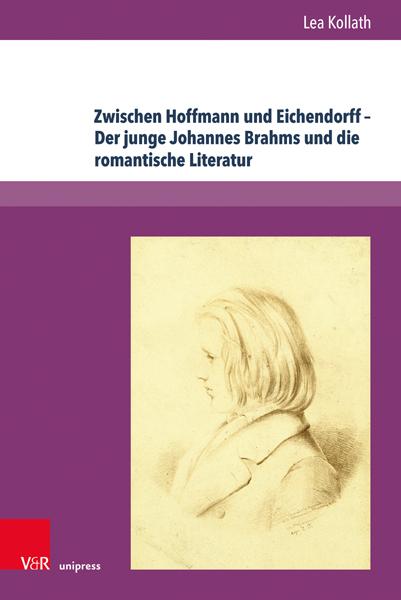 Autorenbild Zwischen Hoffmann und Eichendorff - Der junge Johannes Brahms und die romantische Literatur
