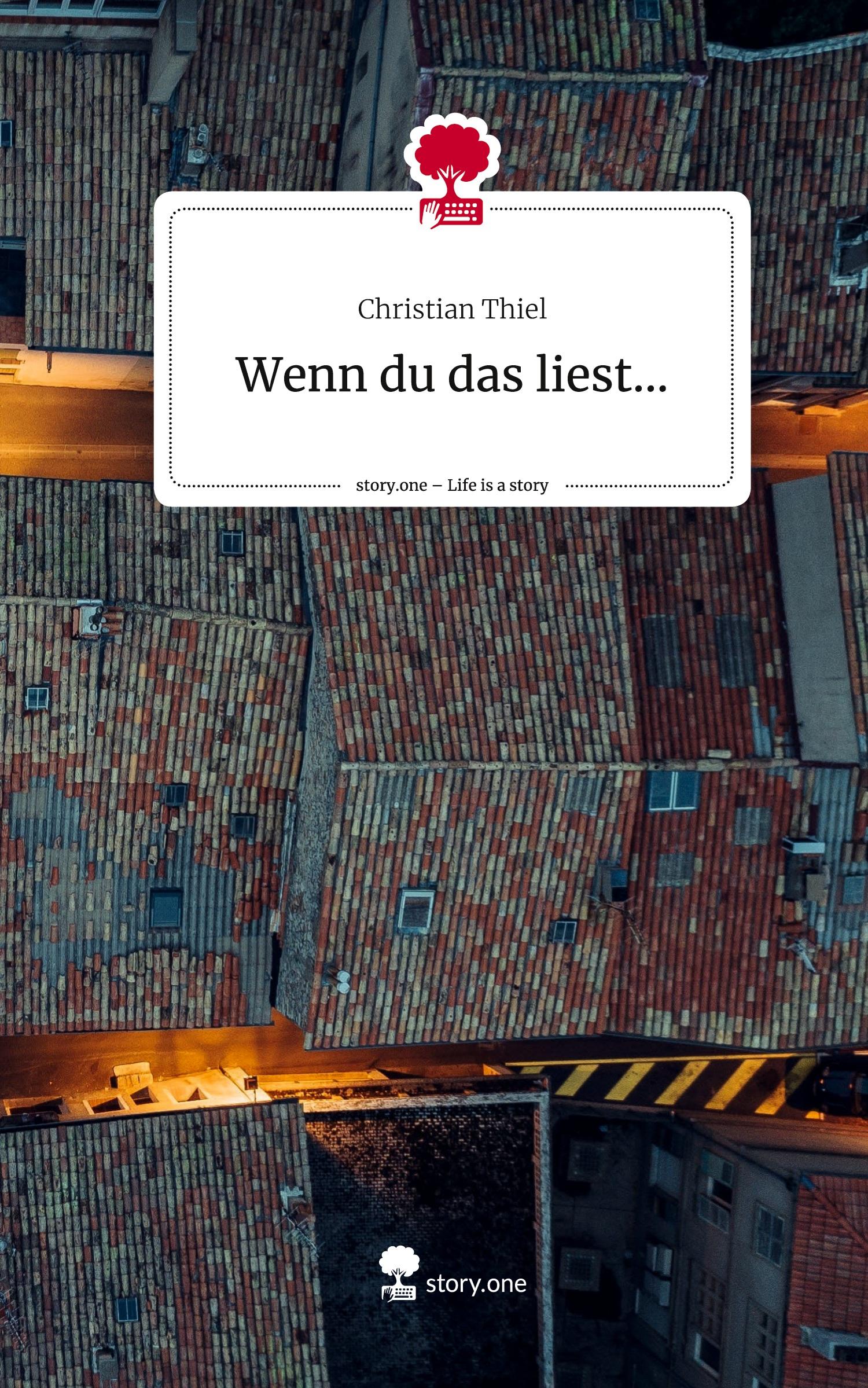 Vorderes Coverbild Wenn du das liest.... Life is a Story - story.one