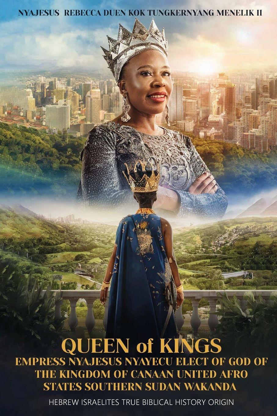 Vorderes Coverbild Queen of Kings Empress Nyajesus Nyayecu Elect of God of the Kingdom of Canaan United Afro States Southern Sudan Wakanda
