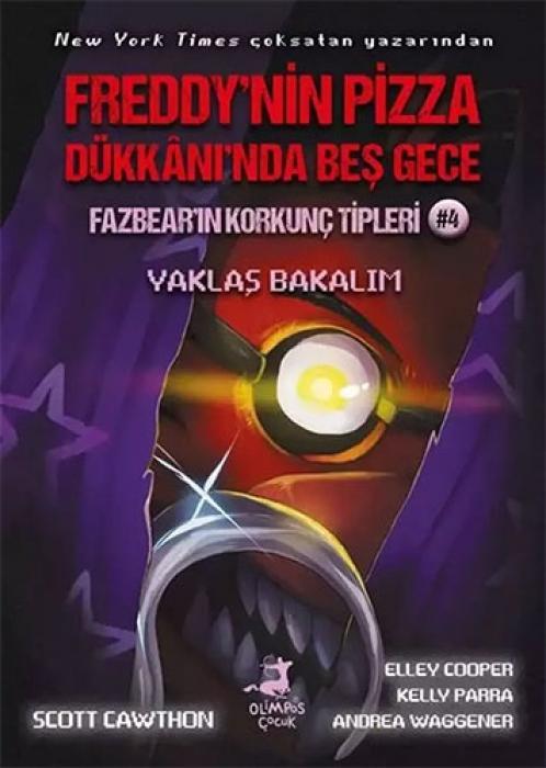 Vorderes Coverbild Freddynin Pizza Dükkaninda Bes Gece - Fazbearin Korkunc Tipleri Yaklas Bakalim