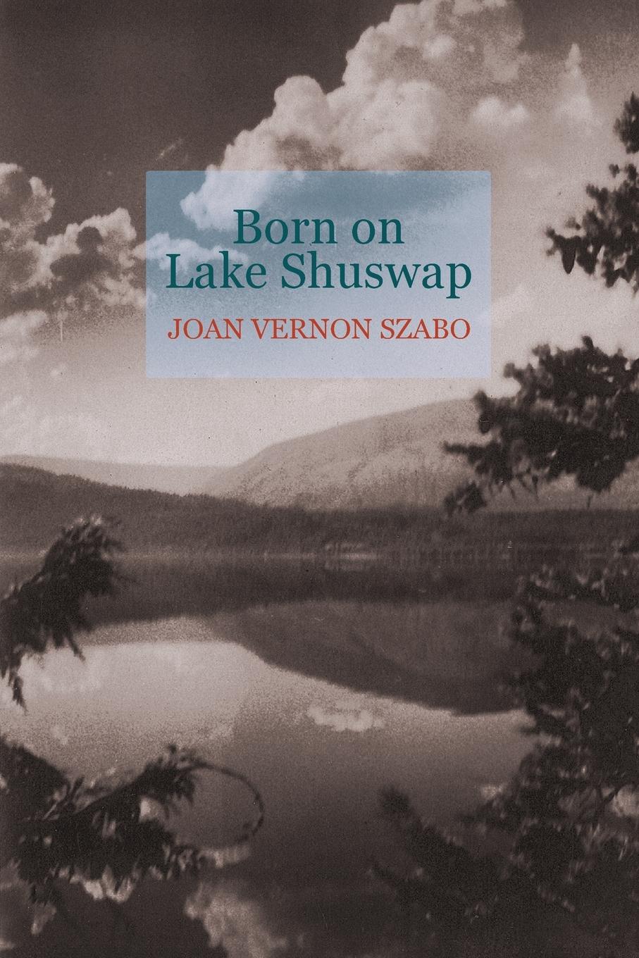 Vorderes Coverbild Born on Lake Shuswap