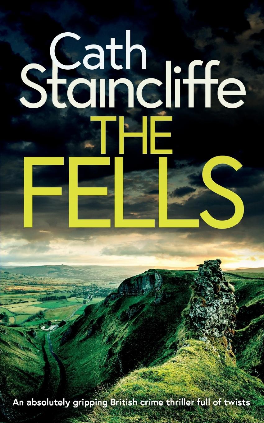 Vorderes Coverbild THE FELLS an absolutely gripping British crime thriller full of twists