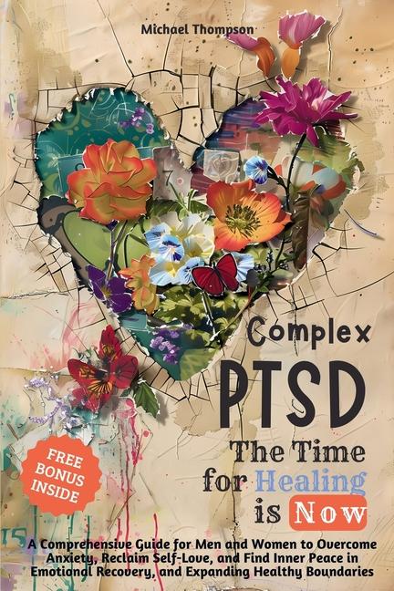 Vorderes Coverbild Complex PTSD - The Time for Healing is Now