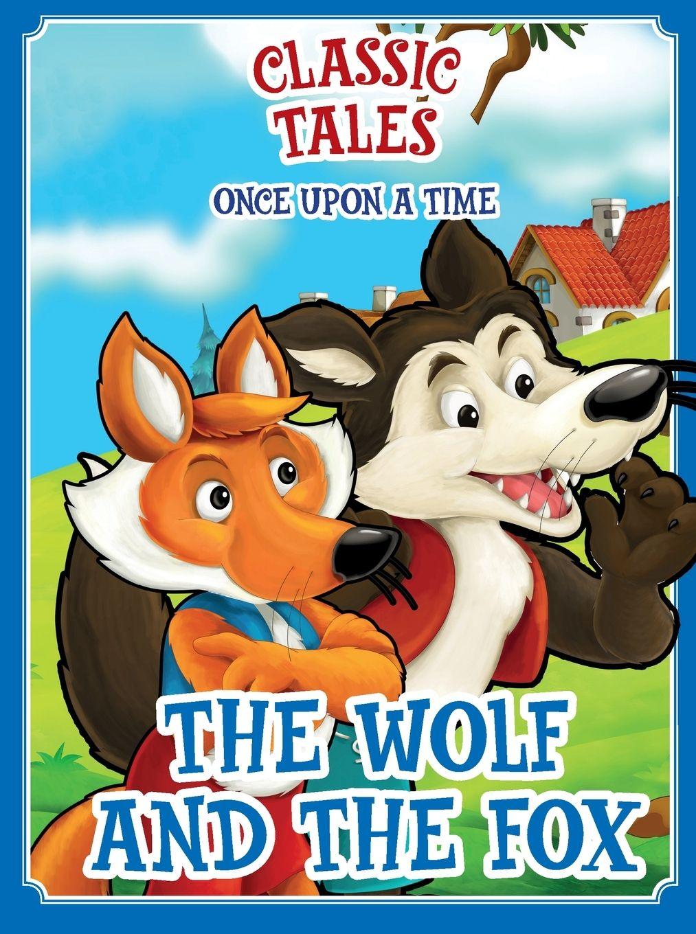 Vorderes Coverbild Classic Tales Once Upon a Time - The Wolf and Fox