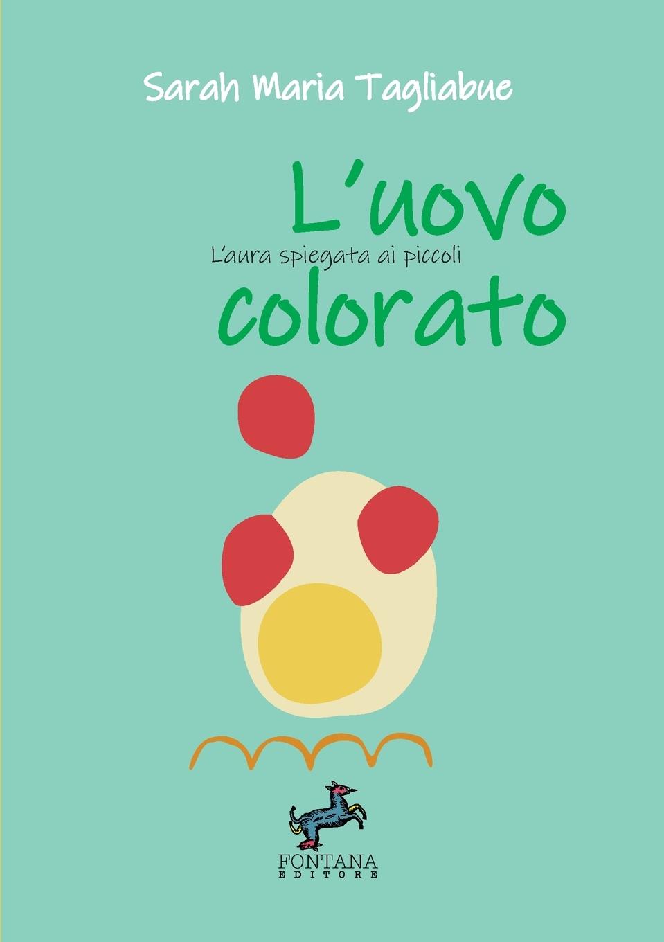 Vorderes Coverbild L'uovo colorato - L'aura spiegata ai più piccoli