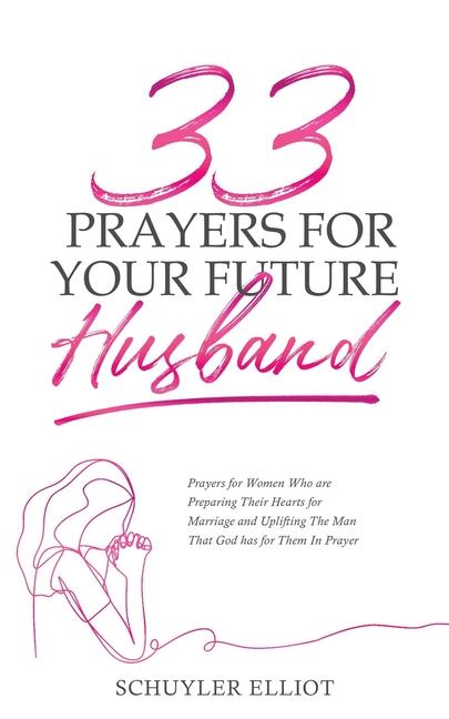 Vorderes Coverbild 33 Prayers For Your Future Husband