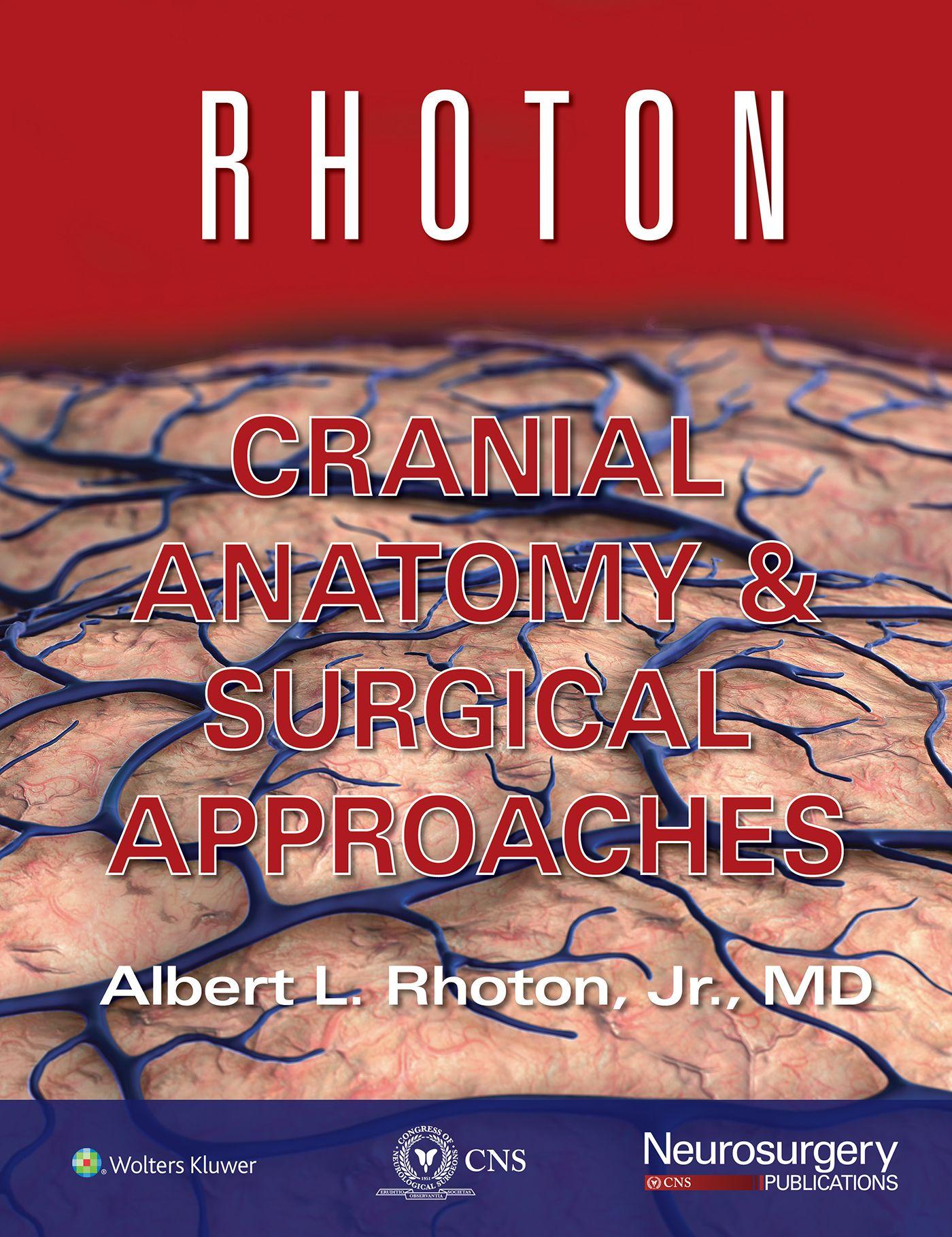 Vorderes Coverbild Rhoton Cranial Anatomy and Surgical Approaches