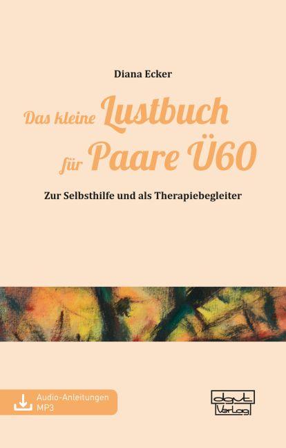 Vorderes Coverbild Das kleine Lustbuch für Paare Ü60