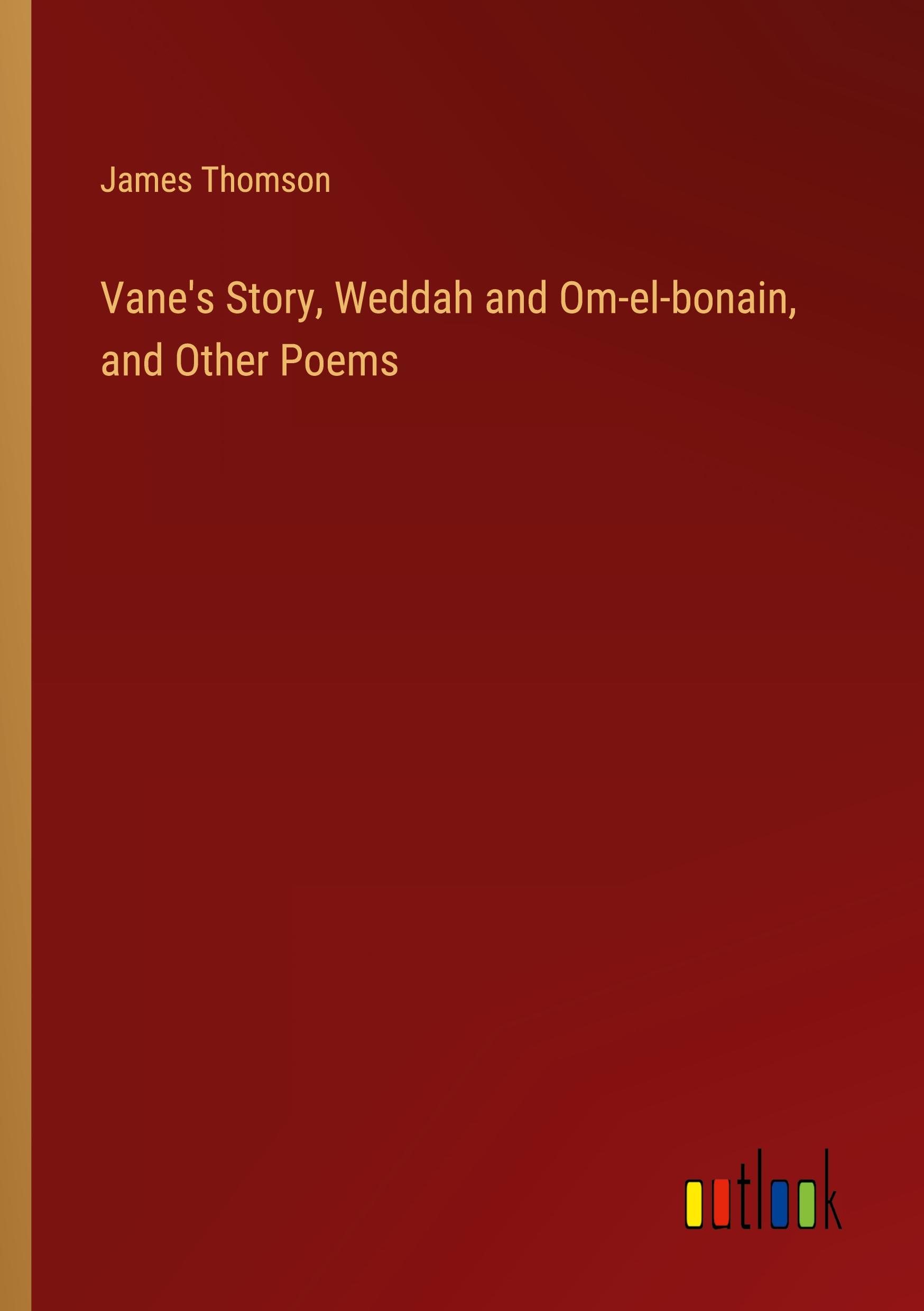 Vorderes Coverbild Vane's Story, Weddah and Om-el-bonain, and Other Poems
