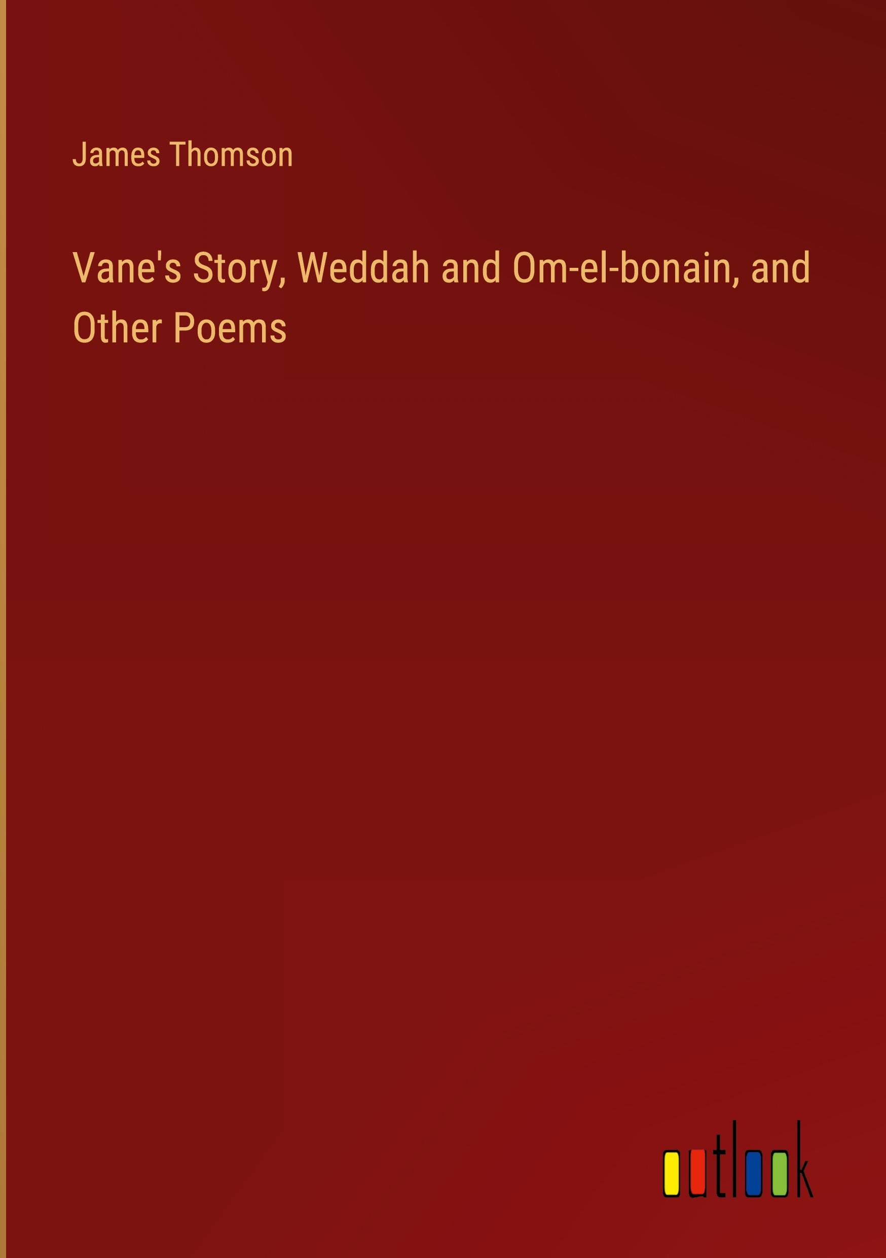 Vorderes Coverbild Vane's Story, Weddah and Om-el-bonain, and Other Poems