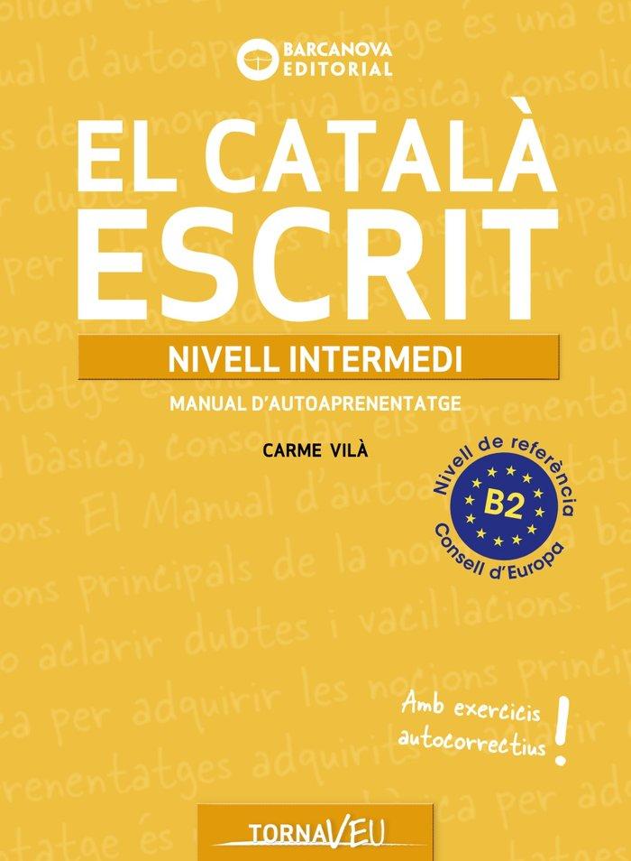 Vorderes Coverbild El Català escrit. Nivell Intermedi. B2