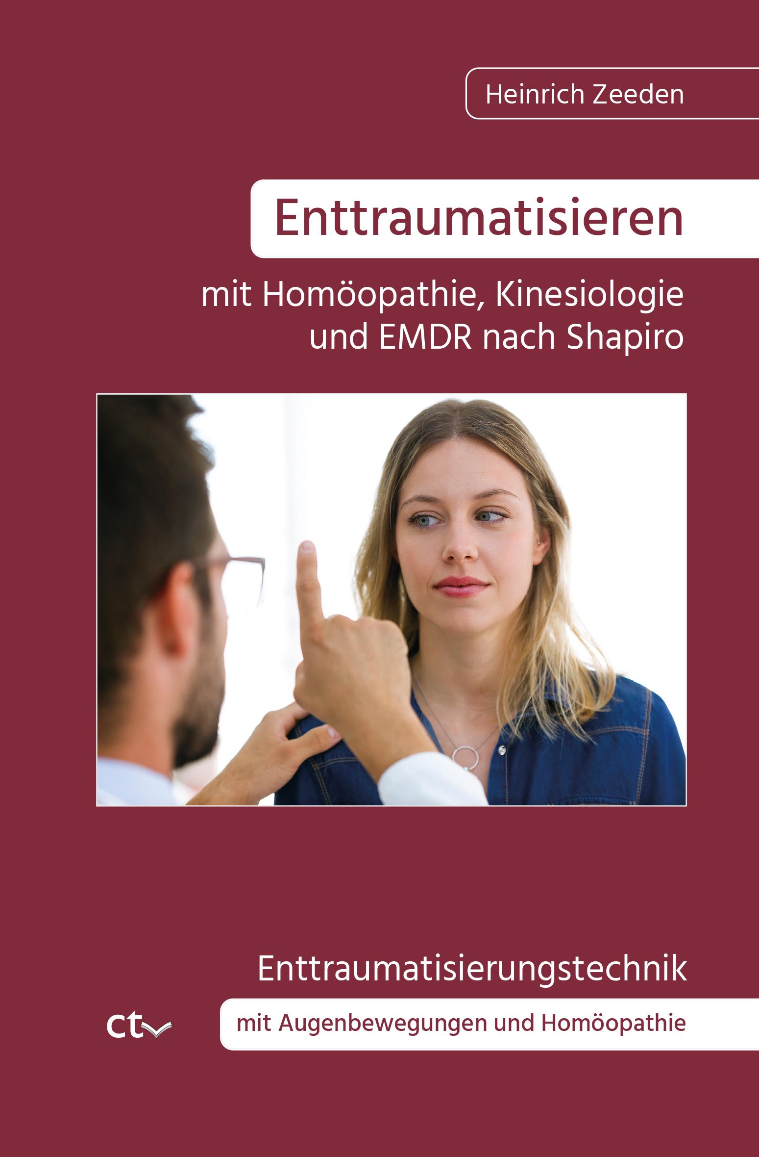 Vorderes Coverbild Enttraumatisieren ¿mit Homöopathie, Kinesiologie und EMDR nach Shapiro
