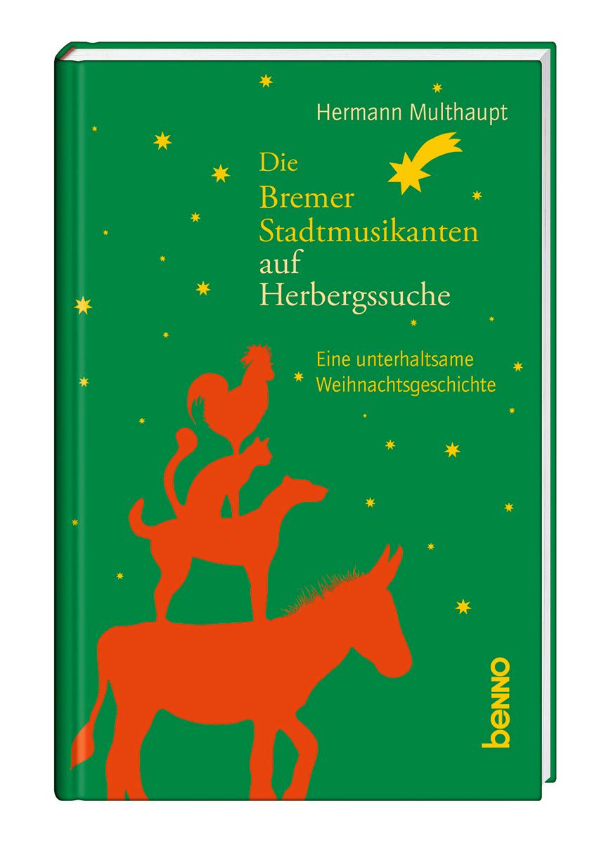 Vorderes Coverbild Die Bremer Stadtmusikanten auf Herbergssuche