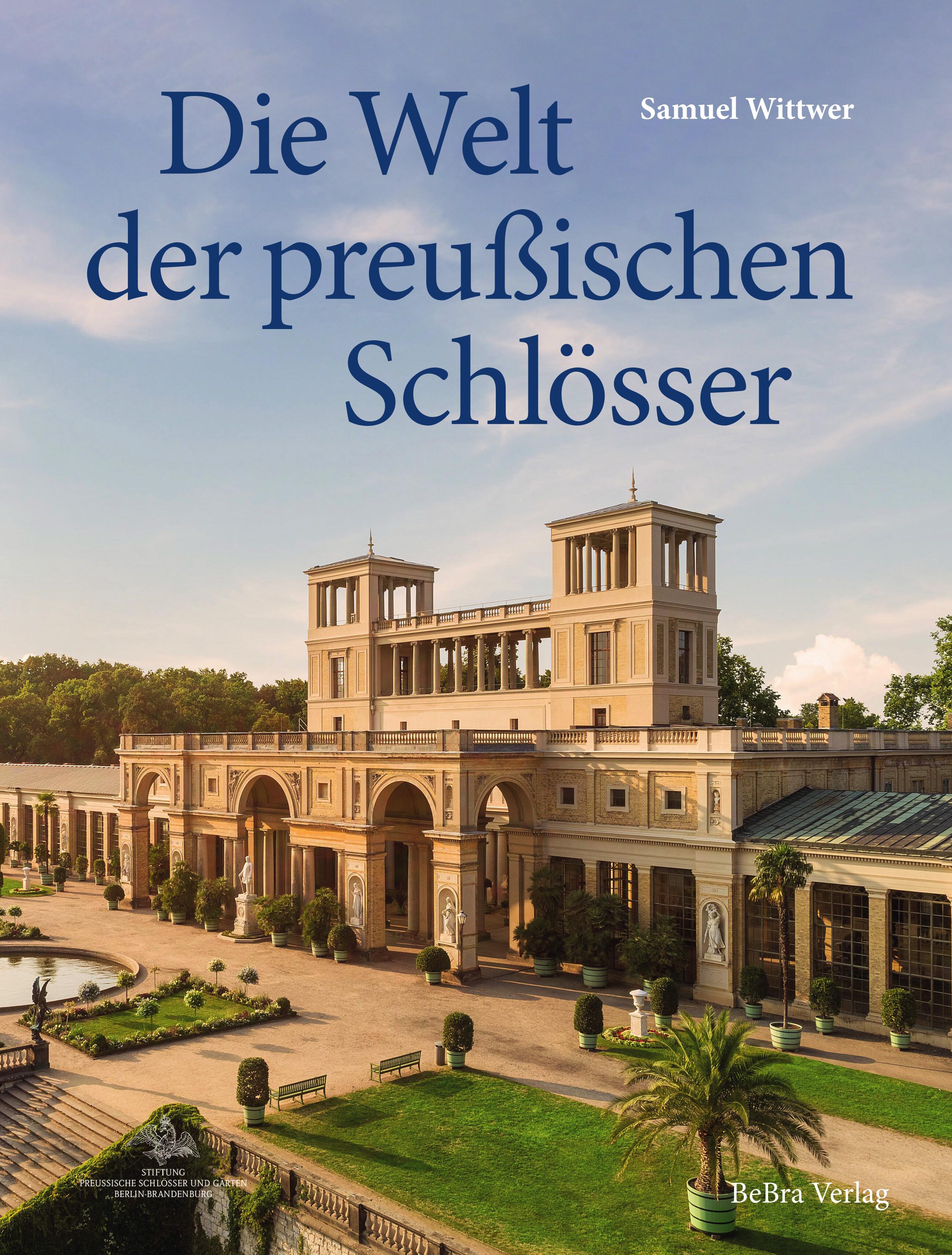 Vorderes Coverbild Die Welt der preußischen Schlösser