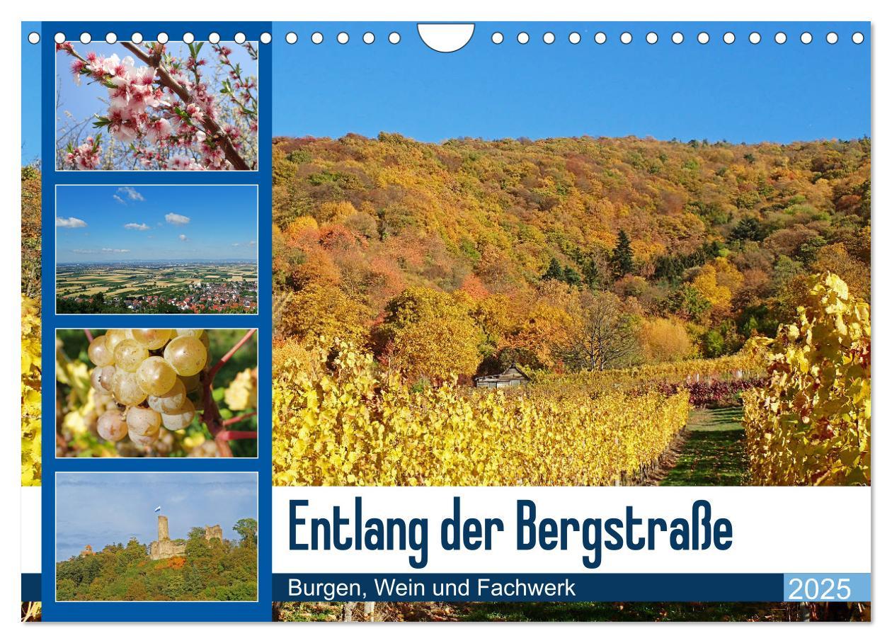 Vorderes Coverbild Entlang der Bergstraße Burgen, Wein und Fachwerk (Wandkalender 2025 DIN A4 quer), CALVENDO Monatskalender