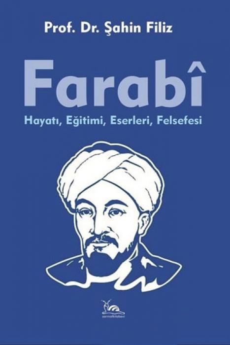 Vorderes Coverbild Farabi;Hayati, Egitimi, Eserleri, Felsefesi