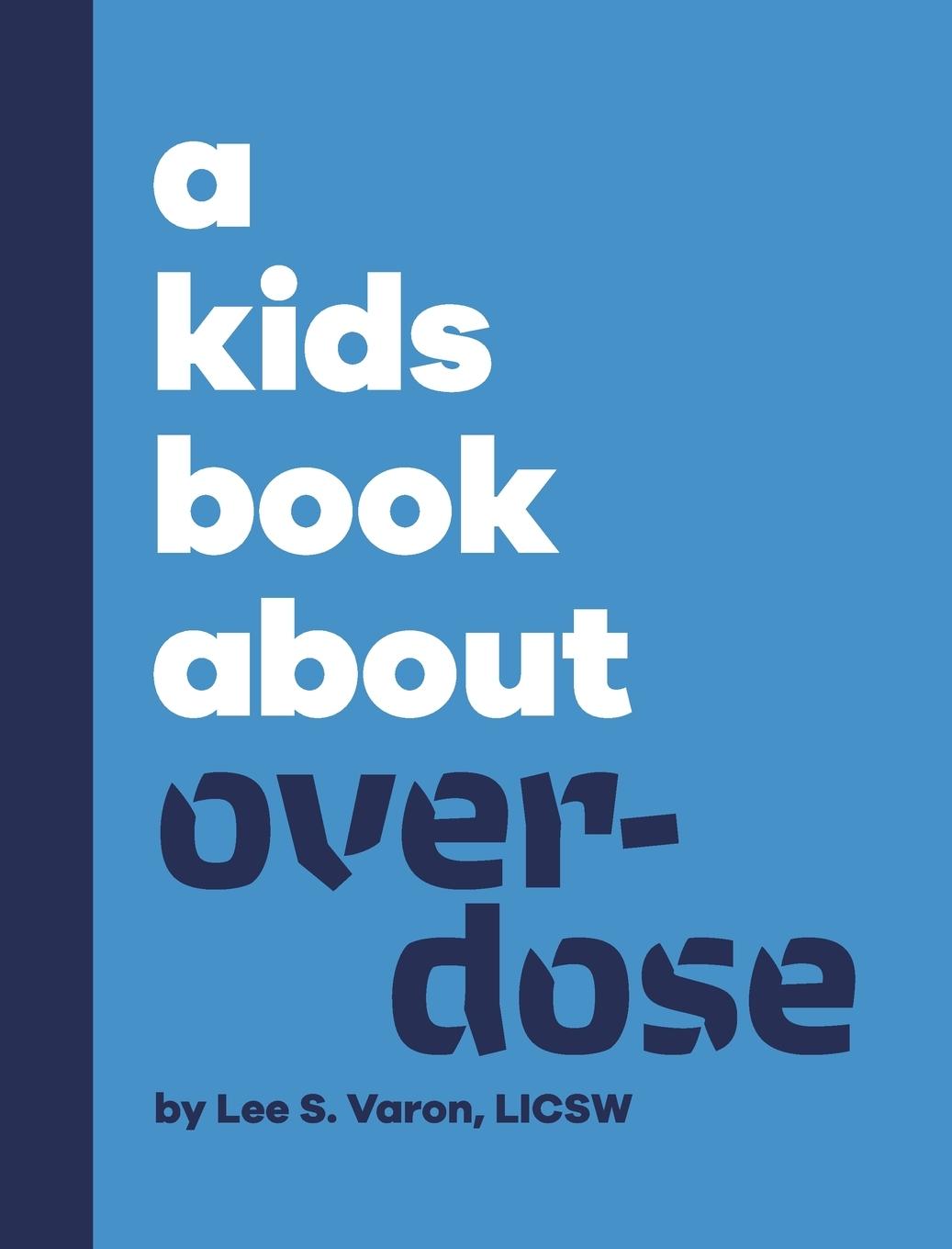 Vorderes Coverbild A Kids Book About Overdose