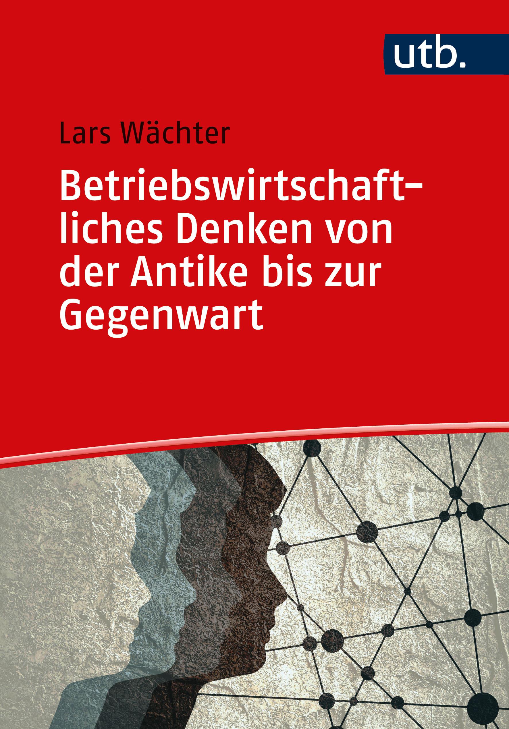 Vorderes Coverbild Betriebswirtschaftliches Denken von der Antike bis zur Gegenwart