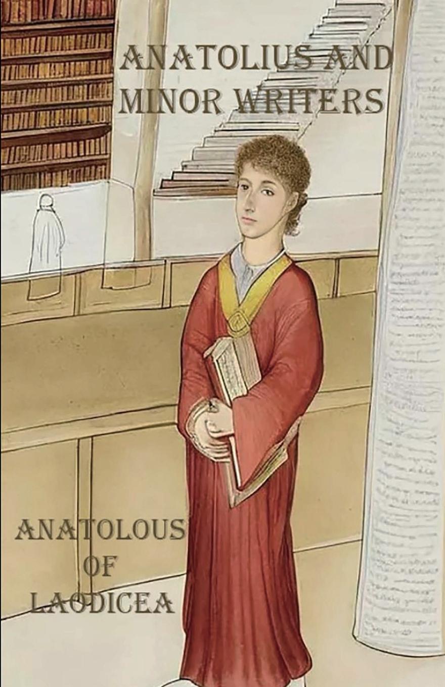 Vorderes Coverbild Anatolius and Minor Writers