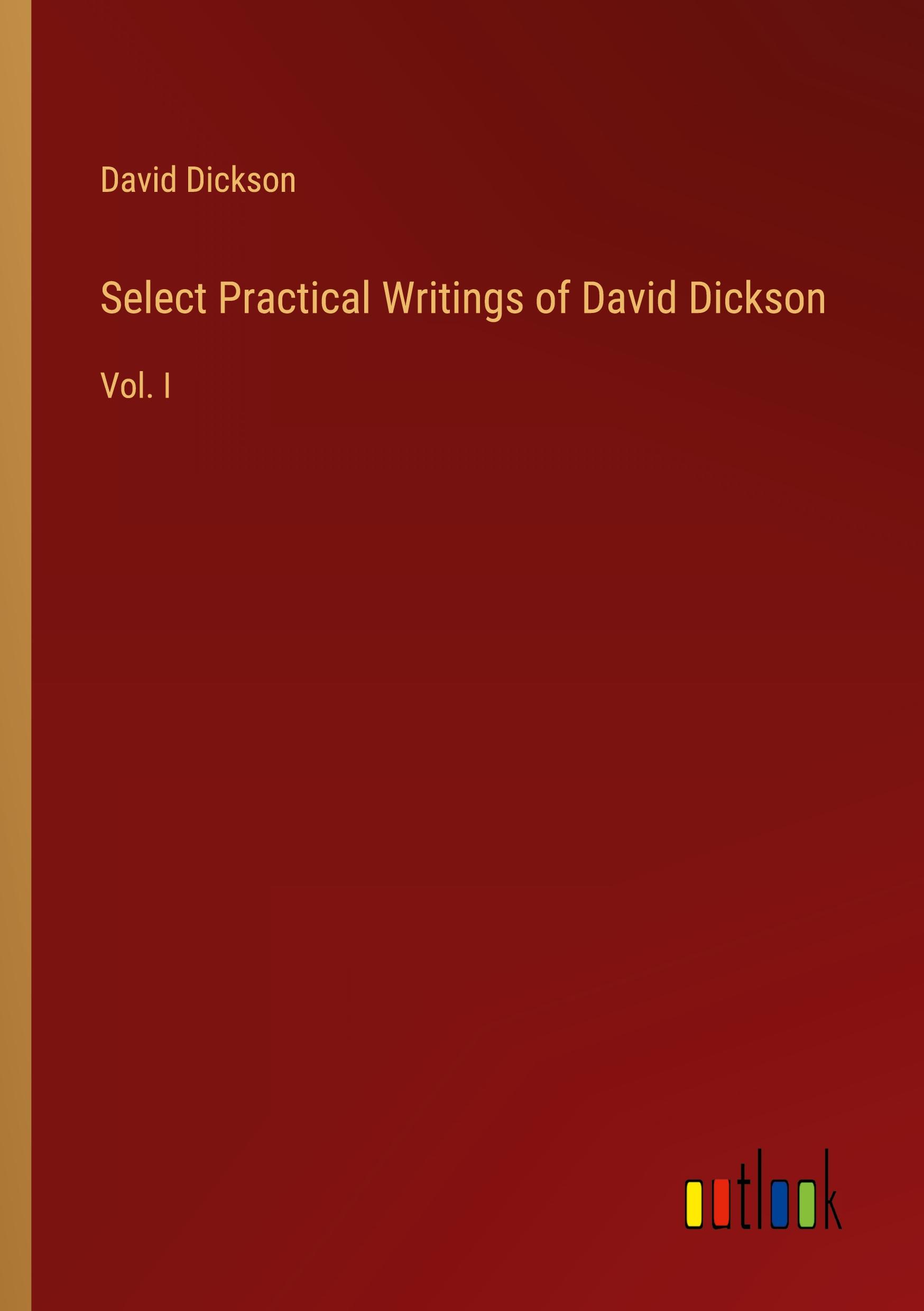 Vorderes Coverbild Select Practical Writings of David Dickson