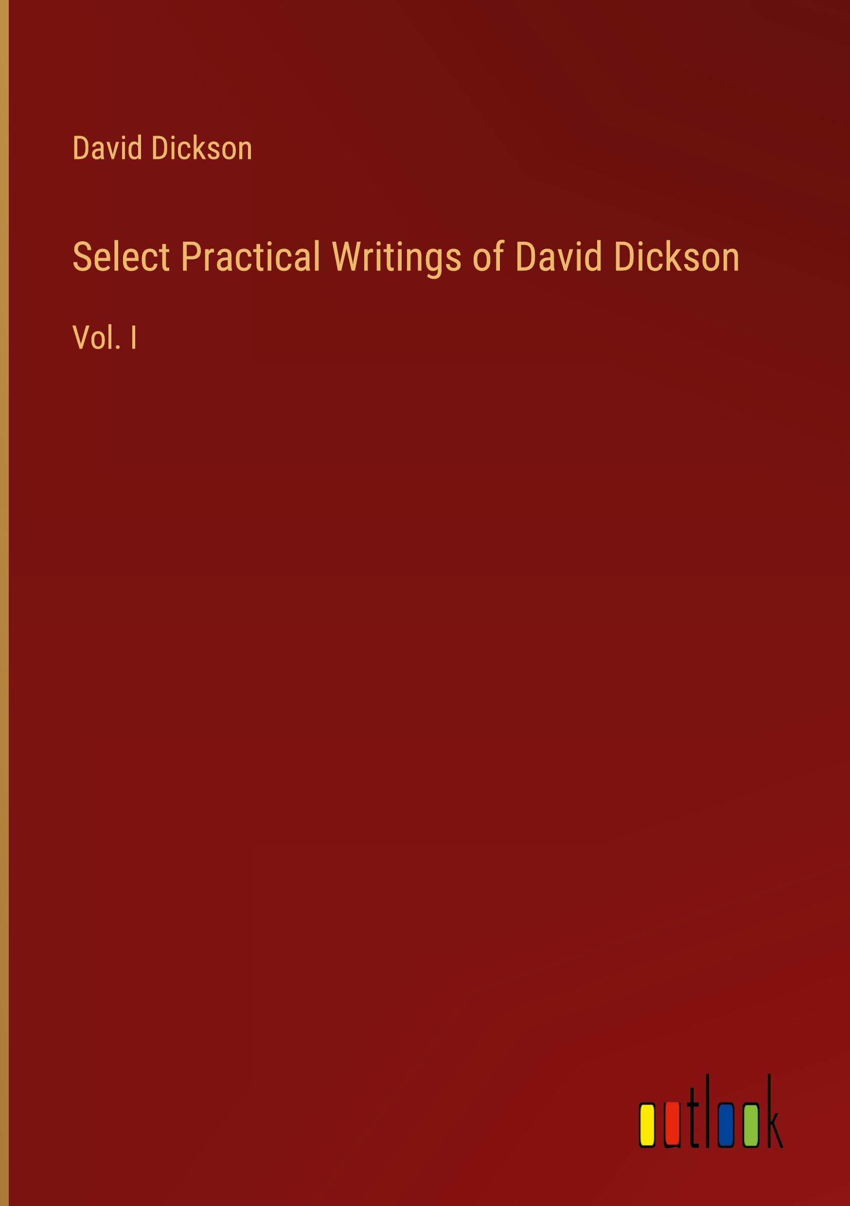 Vorderes Coverbild Select Practical Writings of David Dickson