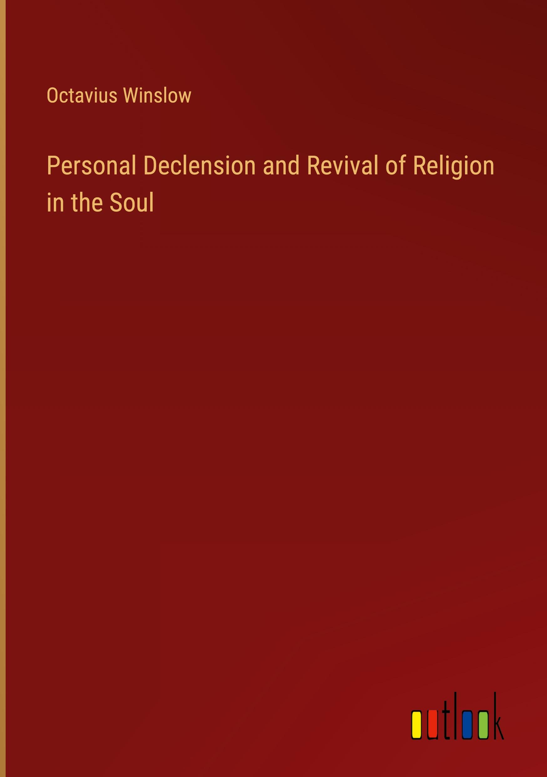 Vorderes Coverbild Personal Declension and Revival of Religion in the Soul