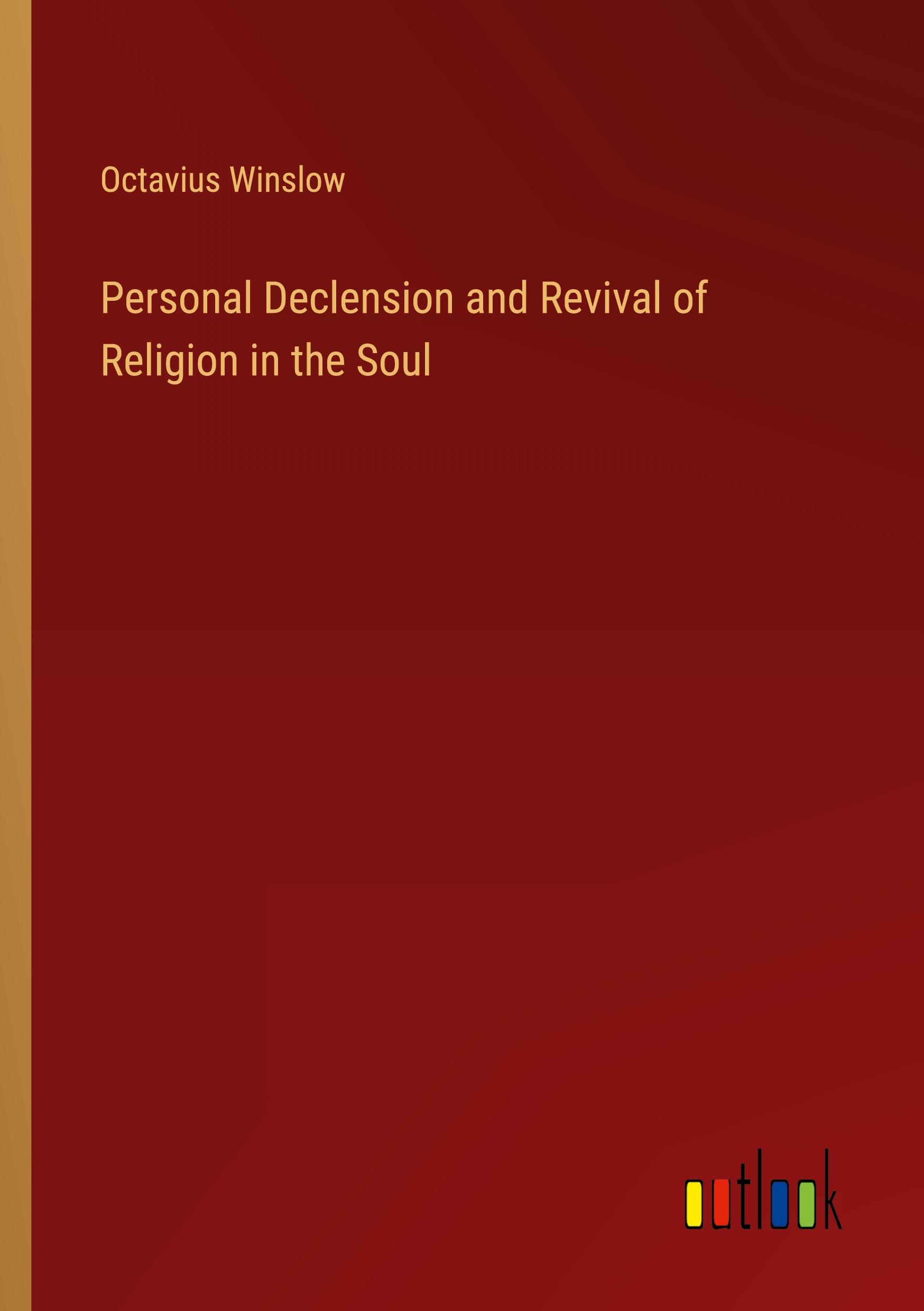 Vorderes Coverbild Personal Declension and Revival of Religion in the Soul