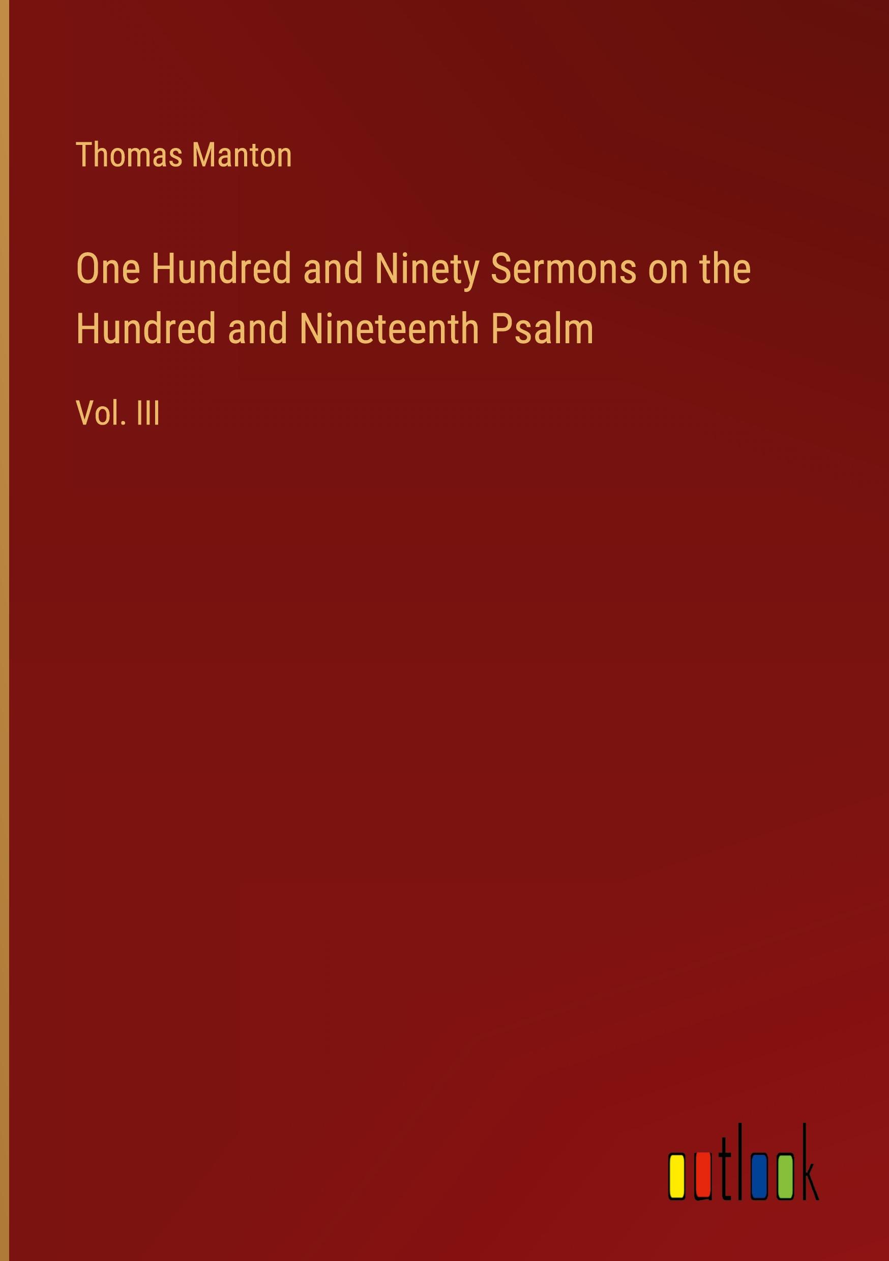 Vorderes Coverbild One Hundred and Ninety Sermons on the Hundred and Nineteenth Psalm