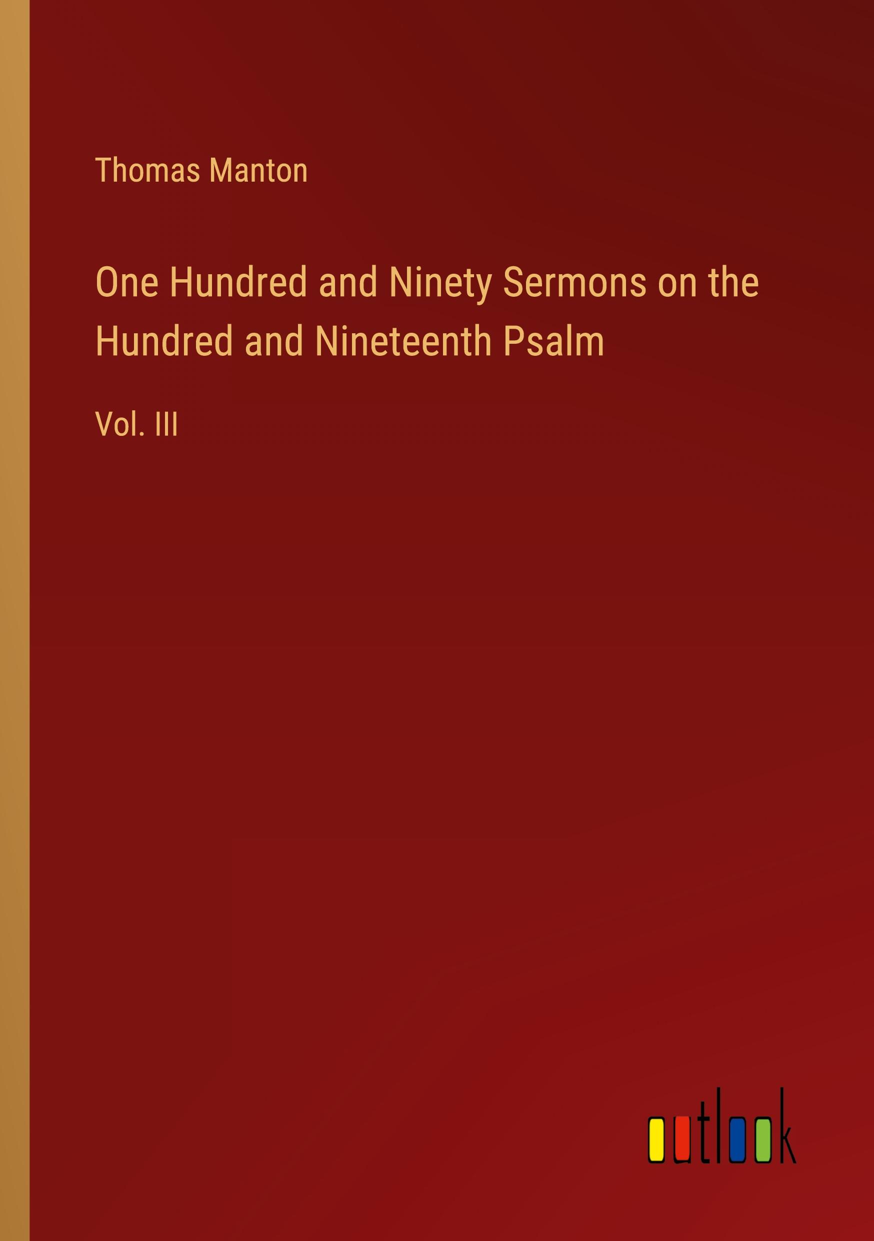 Vorderes Coverbild One Hundred and Ninety Sermons on the Hundred and Nineteenth Psalm