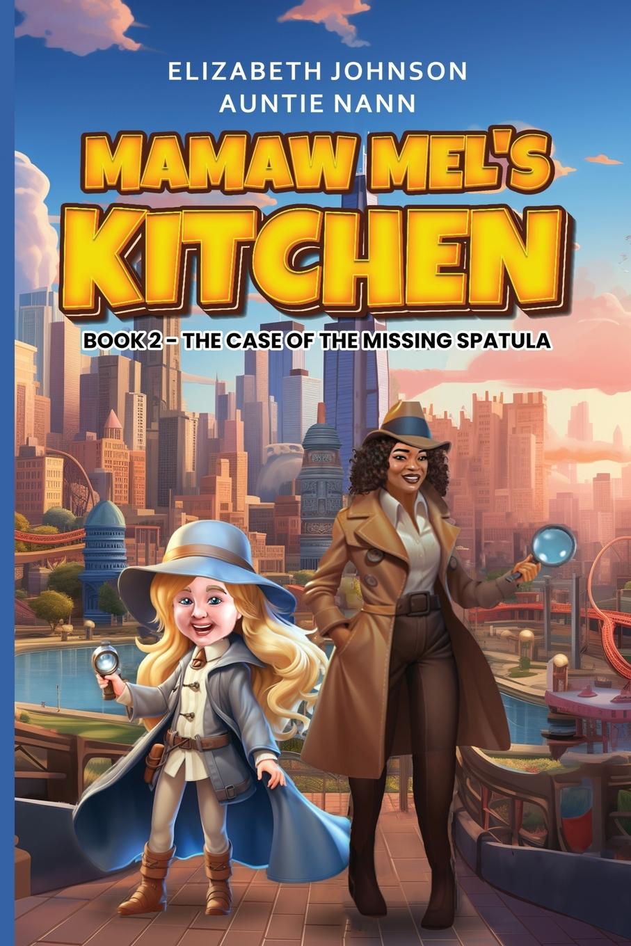 Vorderes Coverbild Mamaw Mel's Kitchen - Book 2 The Case Of The Missing Spatula