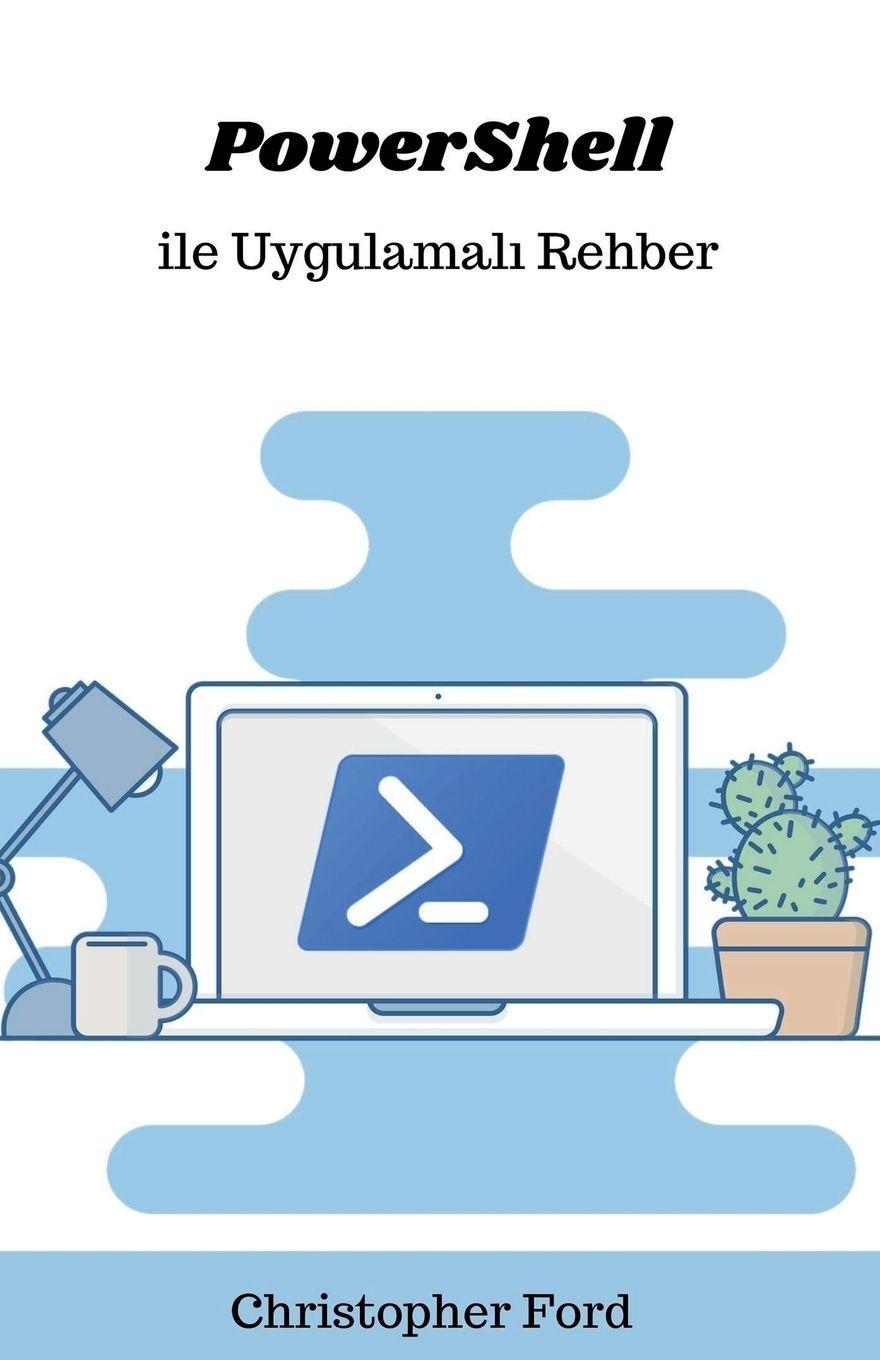 Vorderes Coverbild PowerShell ile Uygulamal¿ Rehber