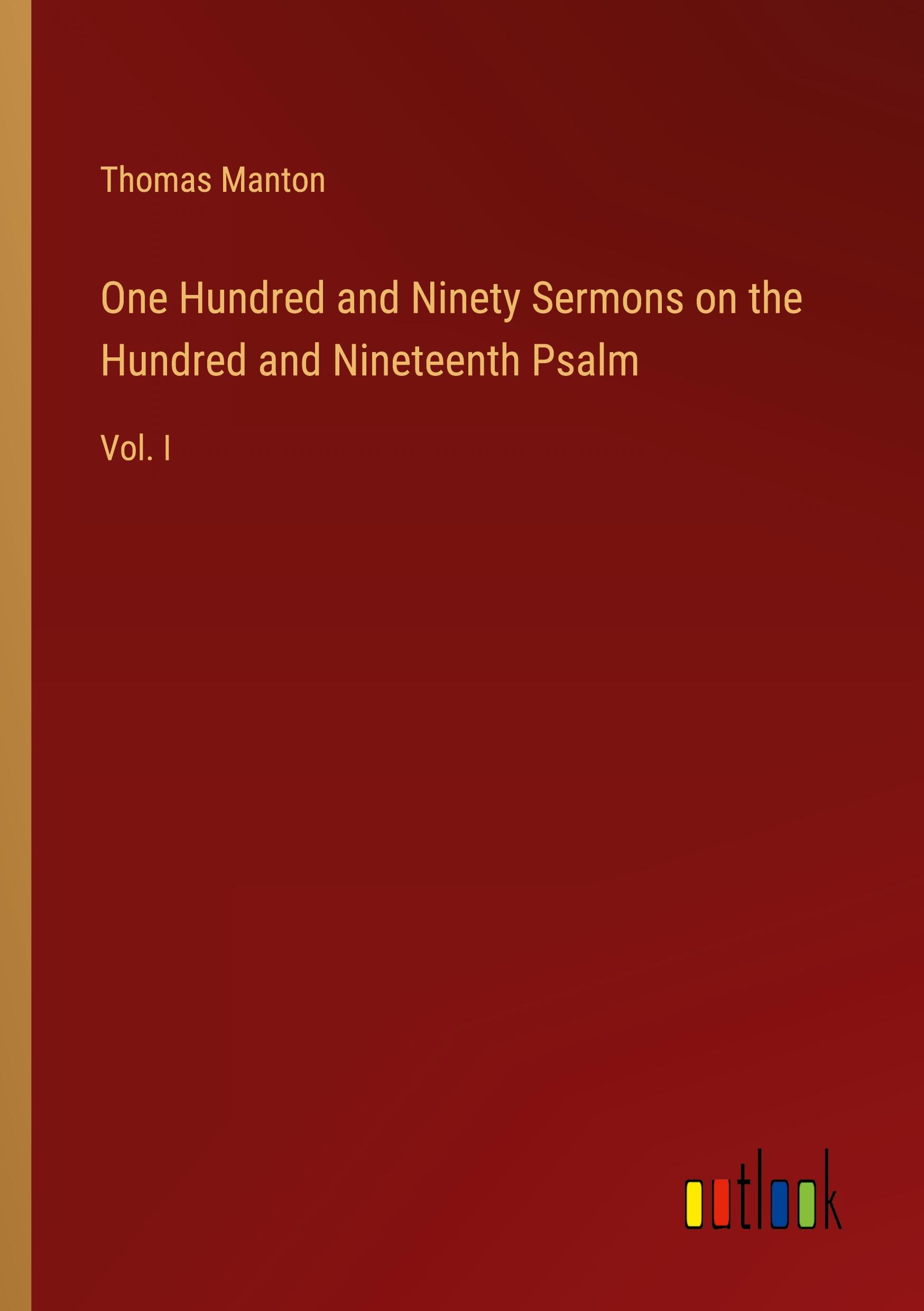 Vorderes Coverbild One Hundred and Ninety Sermons on the Hundred and Nineteenth Psalm