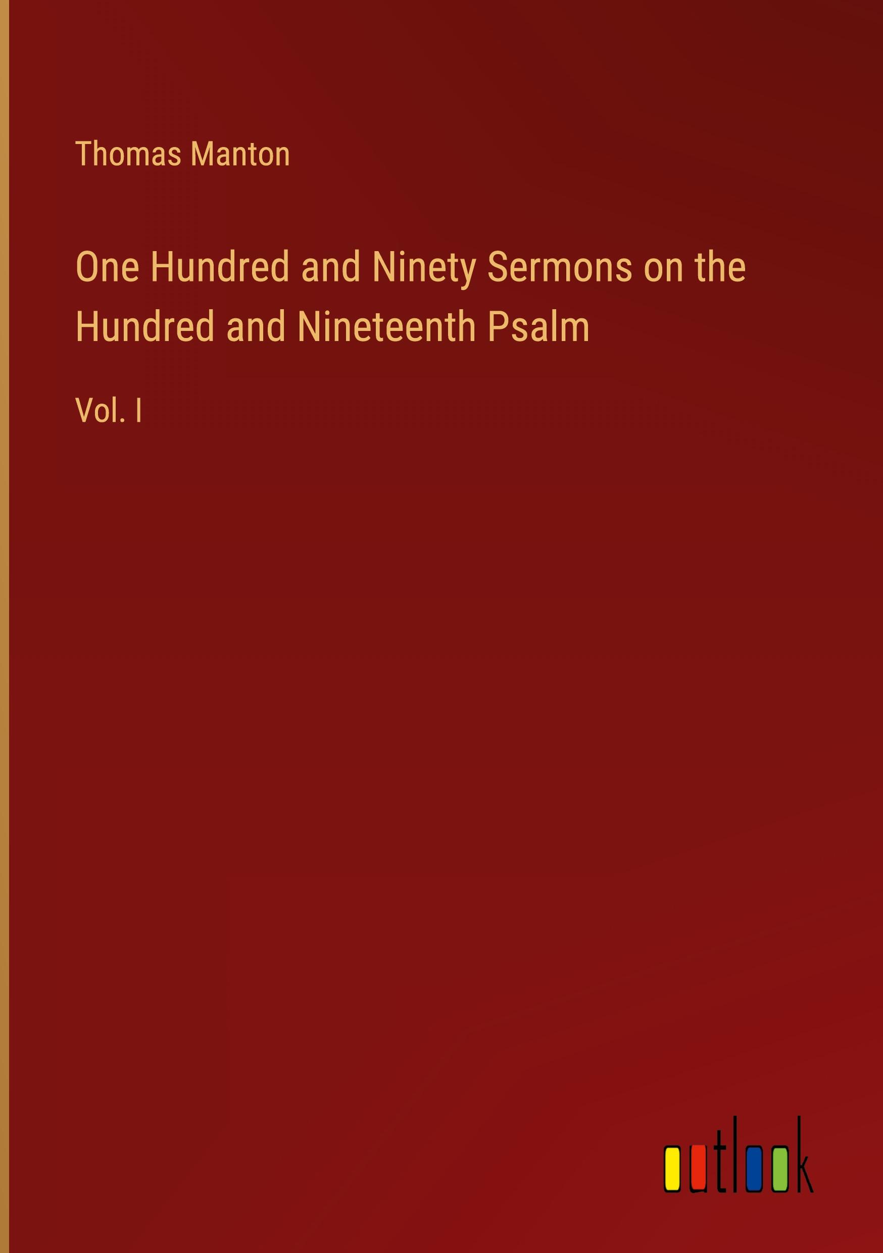 Vorderes Coverbild One Hundred and Ninety Sermons on the Hundred and Nineteenth Psalm