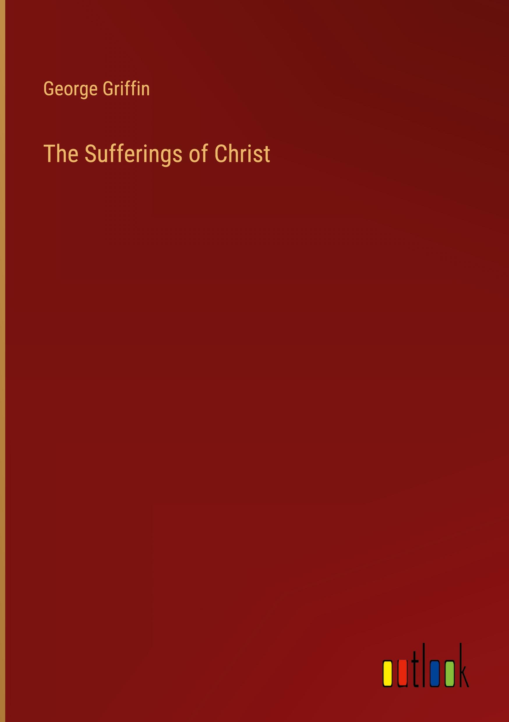 Vorderes Coverbild The Sufferings of Christ
