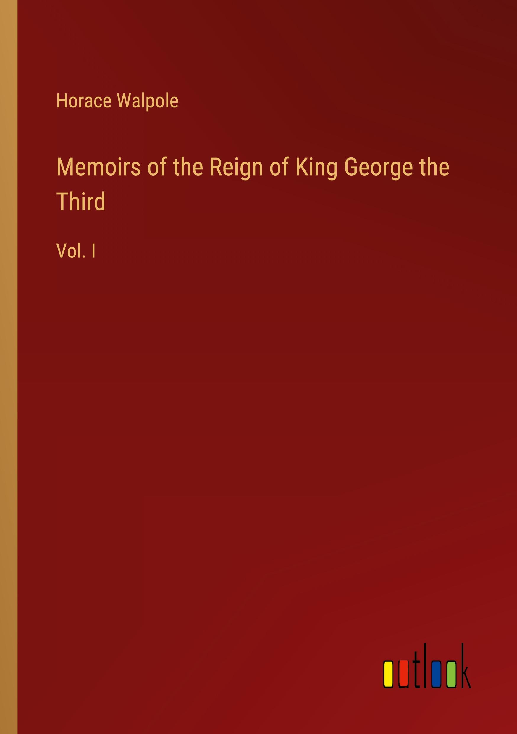 Vorderes Coverbild Memoirs of the Reign of King George the Third