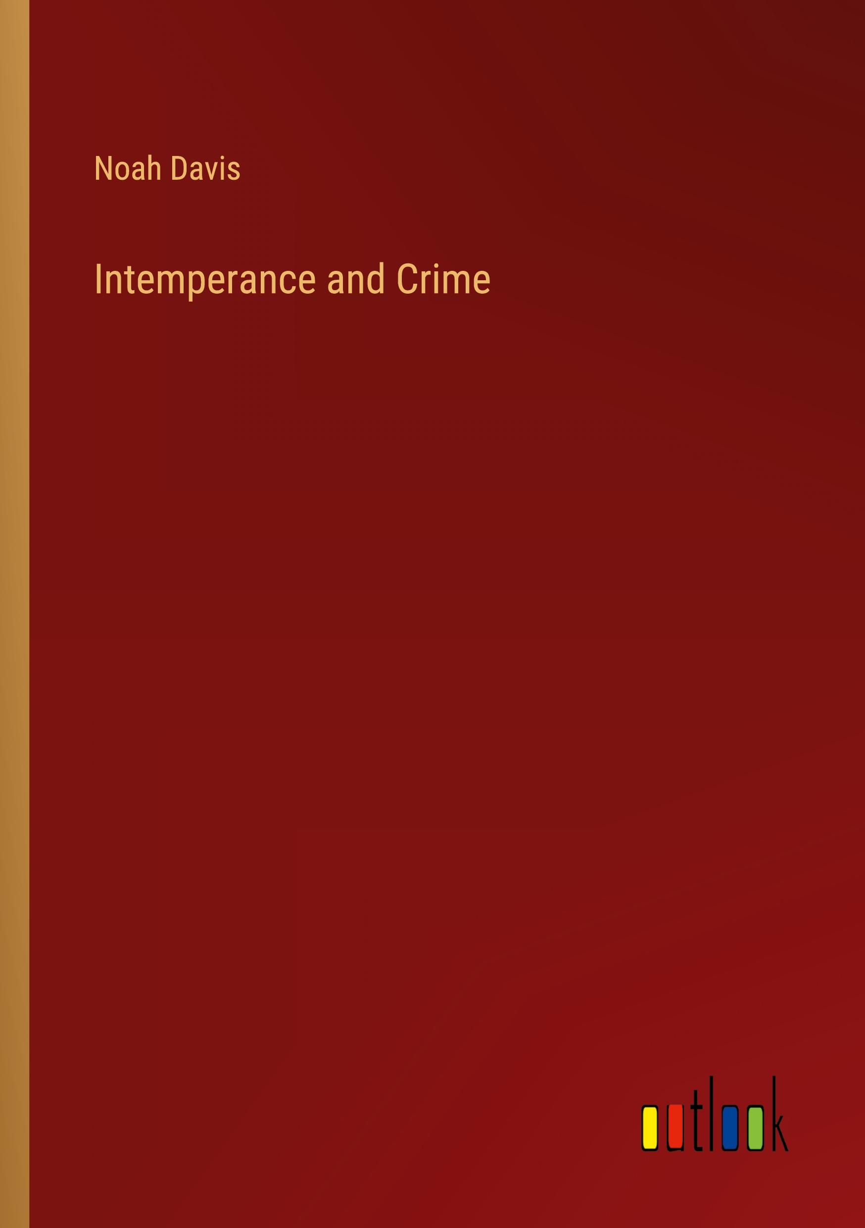 Vorderes Coverbild Intemperance and Crime