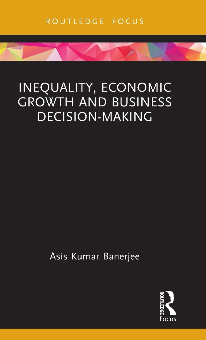 Vorderes Coverbild Inequality, Economic Growth and Business Decision-Making