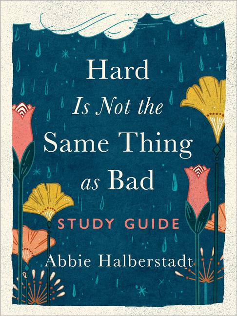 Vorderes Coverbild Hard Is Not the Same Thing as Bad Study Guide