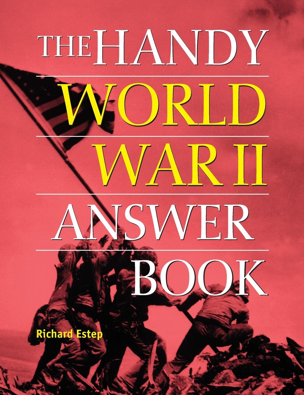 Vorderes Coverbild The Handy World War II Answer Book
